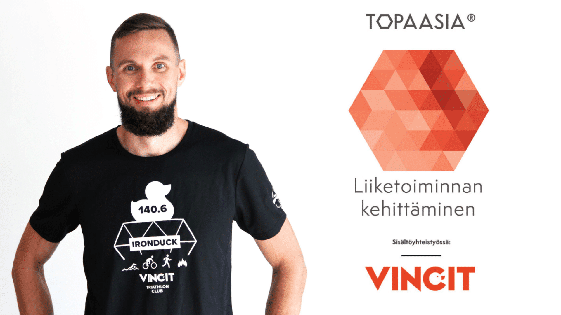 Topaasia® - Liiketoiminnan kehittäminen. Sisältöyhteistyössä Vincit Oyj. Haastattelussa Toni Mikkola
