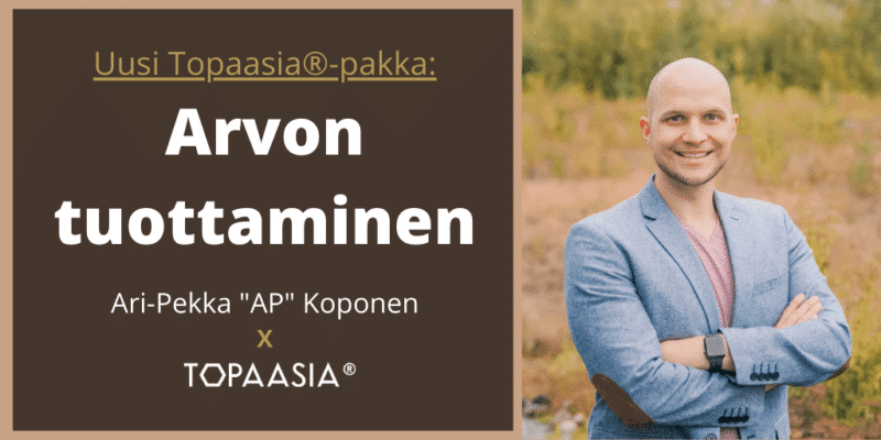 Topaasia® – Arvon tuottaminen. Haastattelussa Ari-Pekka “A-P” Koponen, Vincit