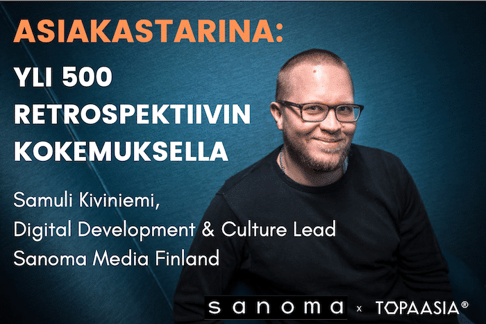Asiakastarina: Yli 500 retrospektiivin kokemuksella, Samuli Kiviniemi, Sanoma